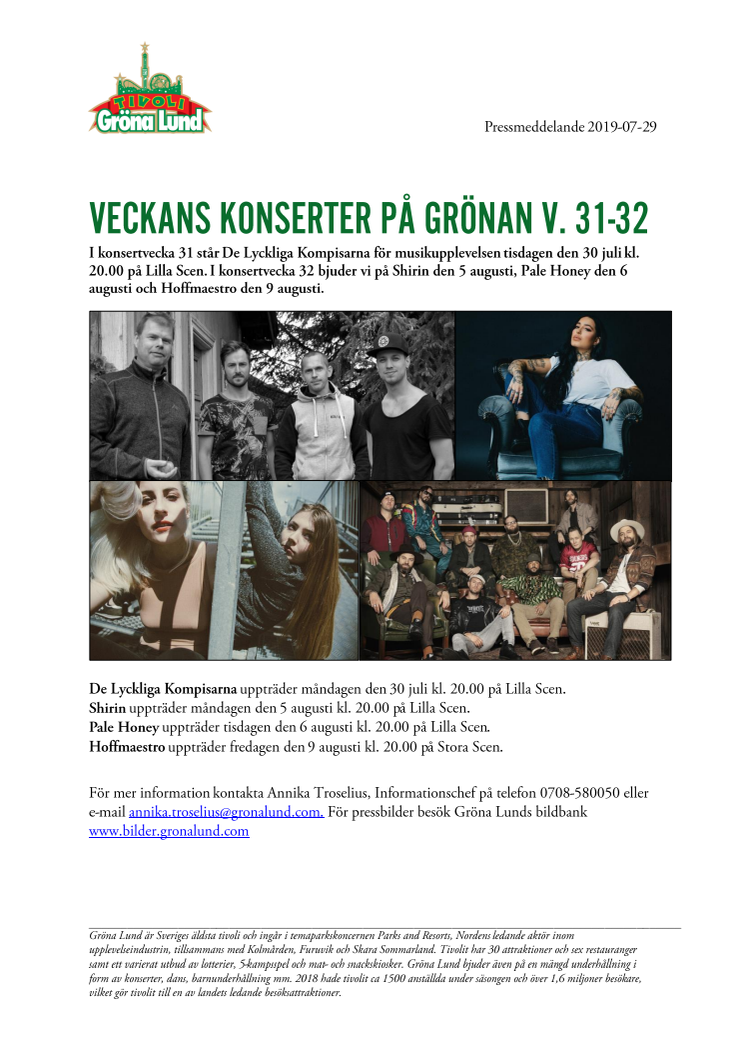 Veckans konserter på Grönan V. 31-32