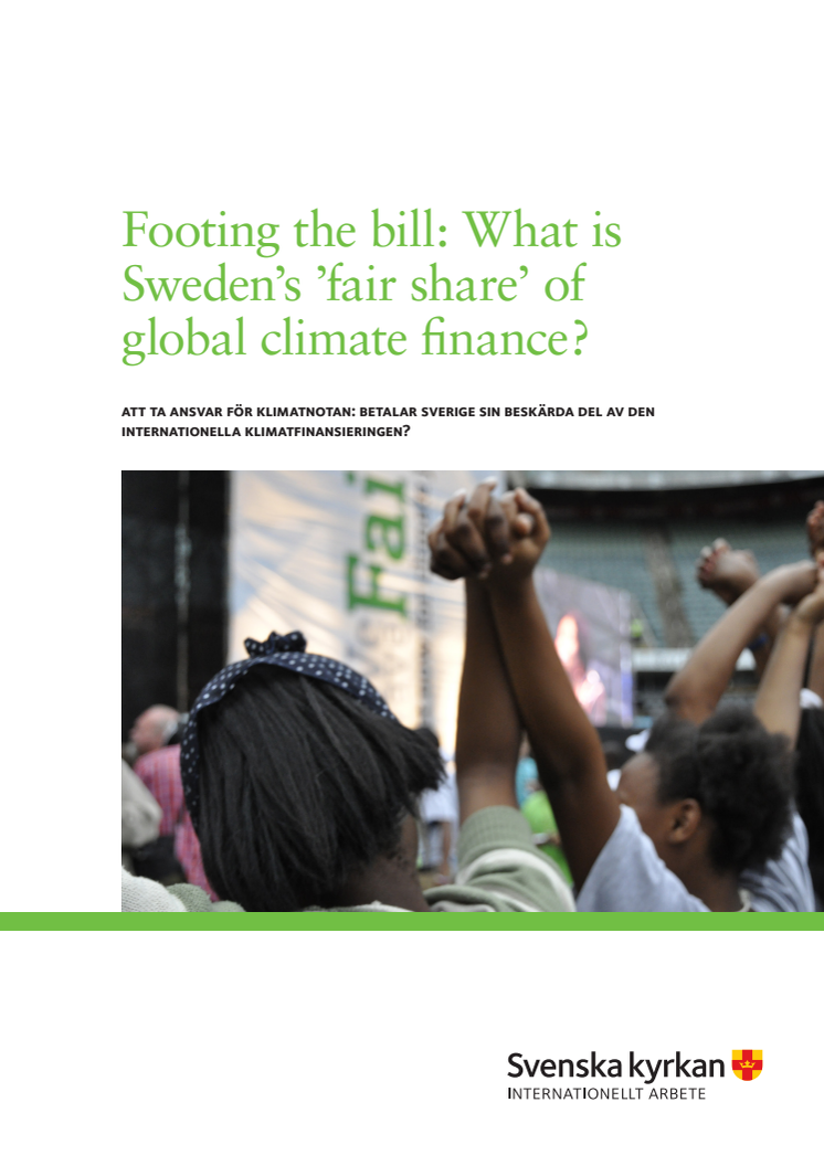 Klimatrapporten - ”Att ta ansvar för klimatnotan: Betalar Sverige sin beskärda del av den internationella klimatfinansieringen?” 
