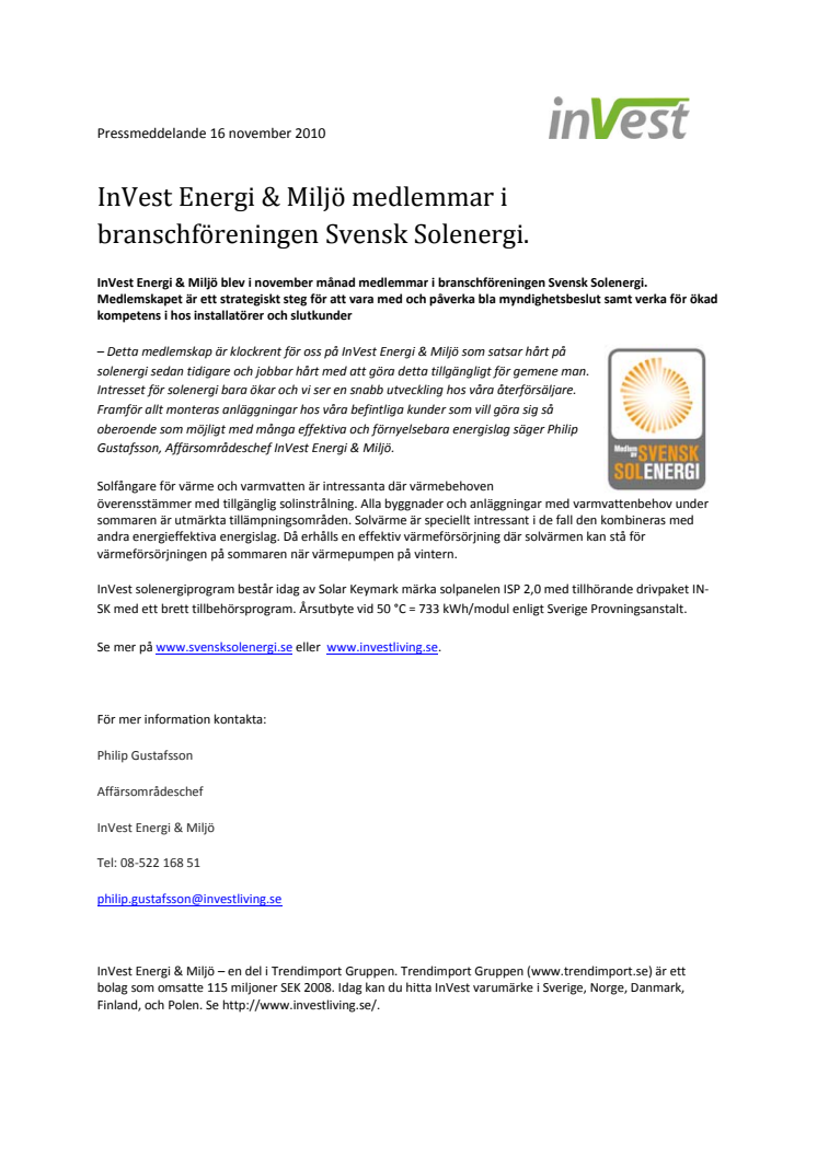 InVest Energi & Miljö medlemmar i branschföreningen Svensk Solenergi.