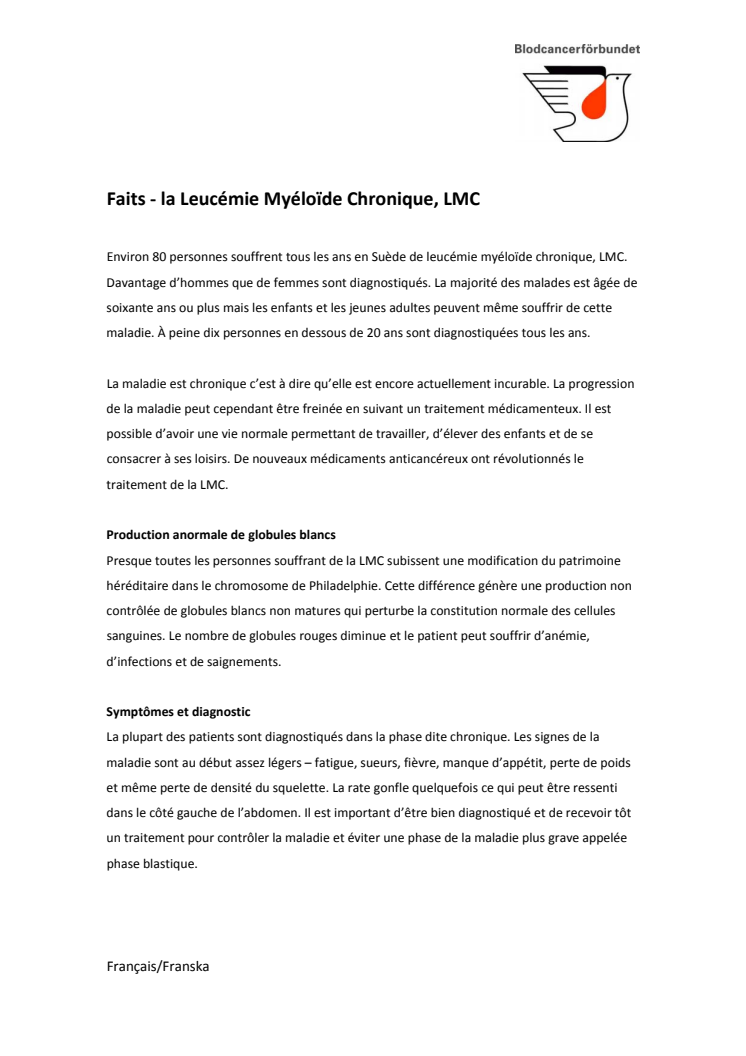 KML-fakta, Franska: Faits - la Leucémie Myéloïde Chronique, LMC