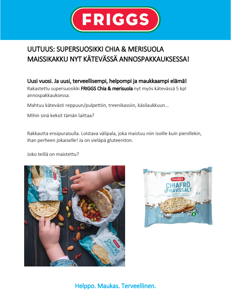 UUTUUS: SUPERSUOSIKKI CHIA & MERISUOLA MAISSIKAKKU NYT KÄTEVÄSSÄ ANNOSPAKKAUKSESSA!