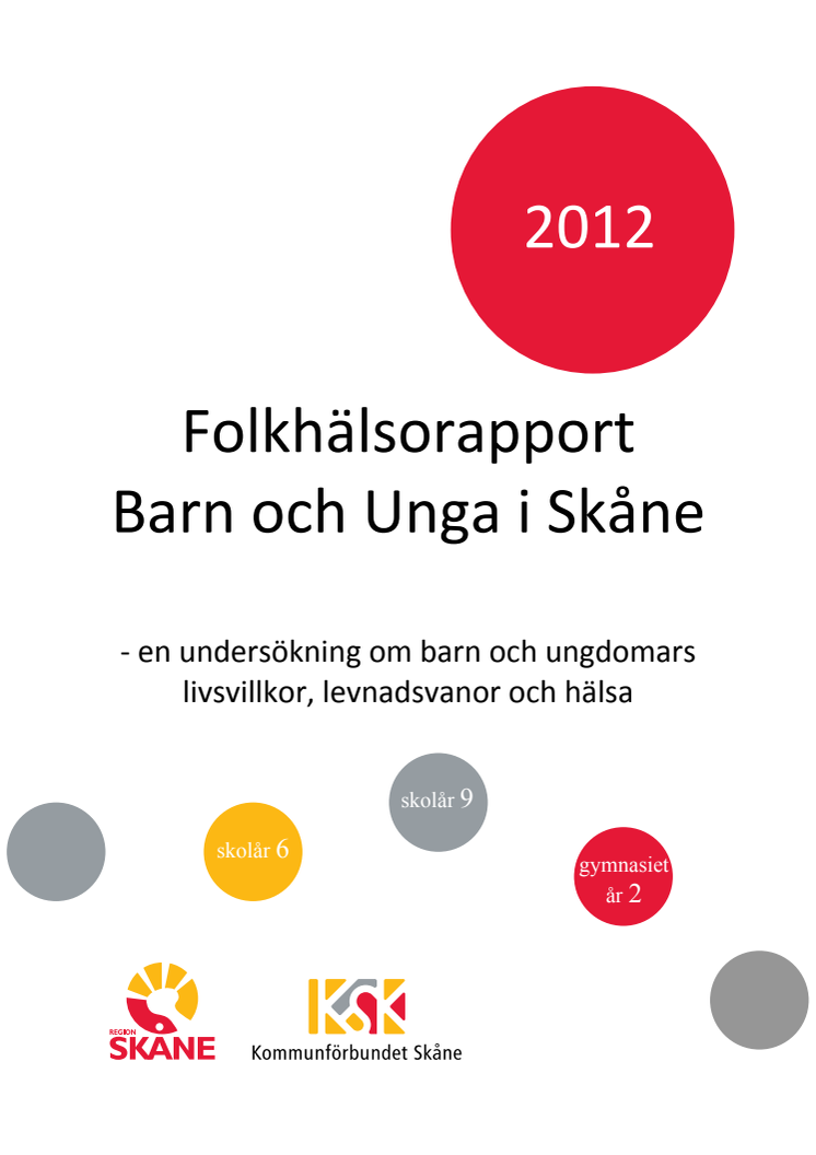 Folkhälsorapport Barn och Unga i Skåne 2012