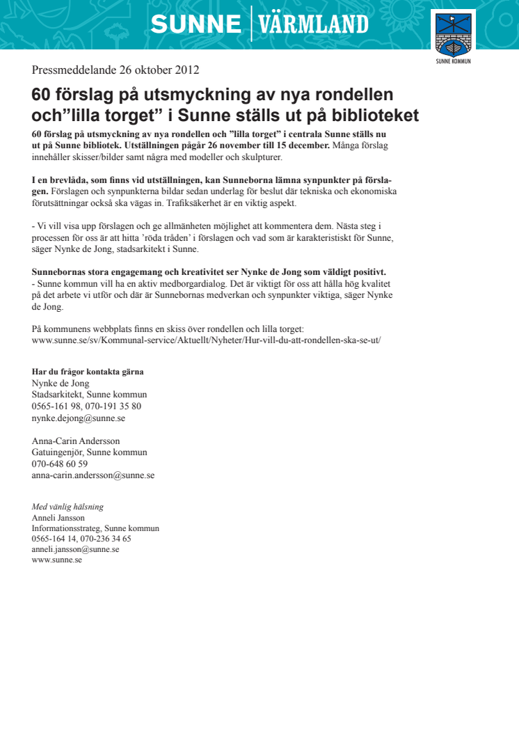 60 förslag på utsmyckning av nya rondellen i Sunne ställs ut 