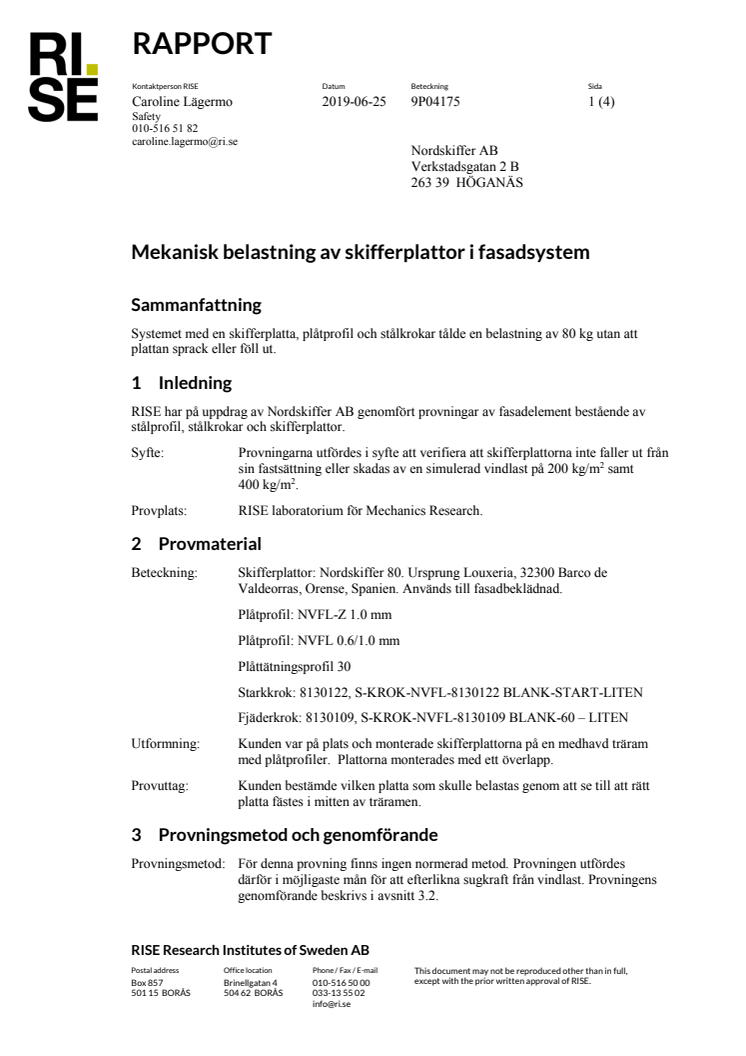 Mekanisk belastning av takskifferplattor i fasadsystem NordClad vid Rise 190625