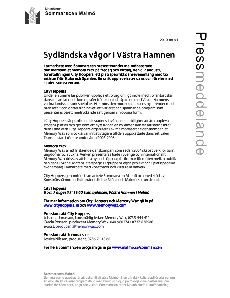 Sydländska vågor i Västra Hamnen