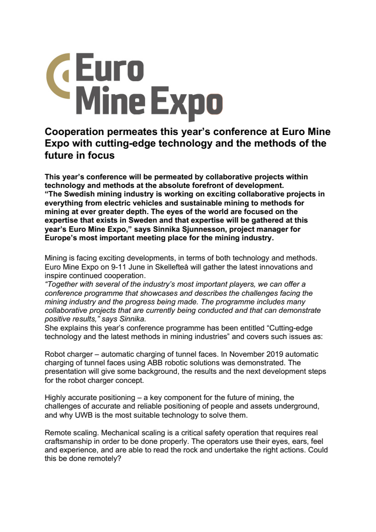 Cooperation permeates this year’s conference at Euro Mine Expo with cutting-edge technology and the methods of the future in focus