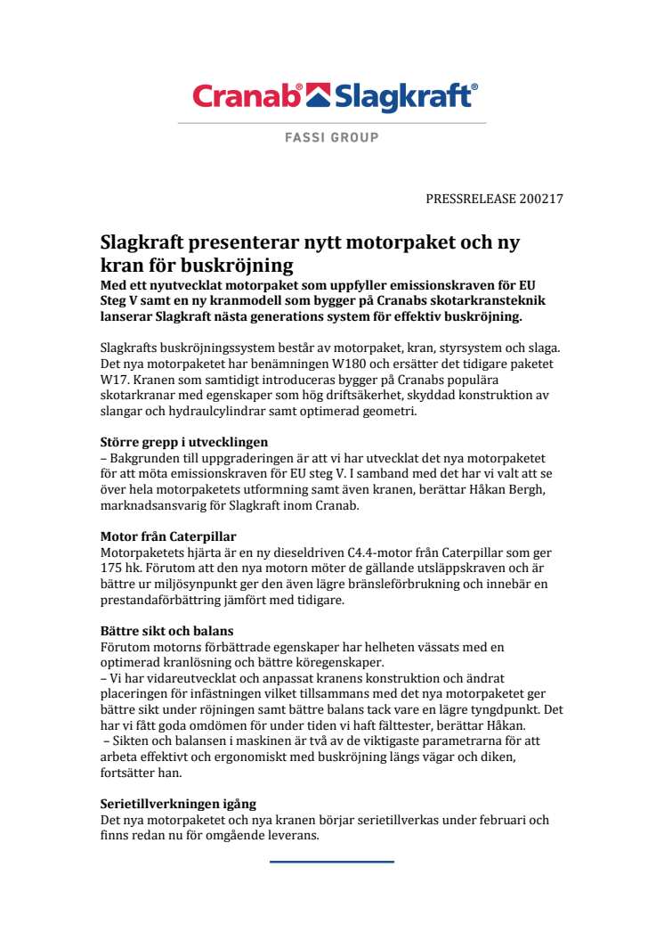 Slagkraft presenterar nytt motorpaket och ny kran för buskröjning