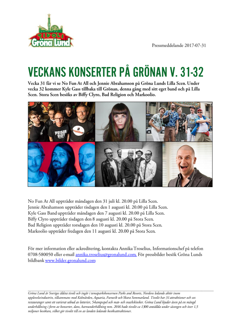 Veckans konserter på Grönan V. 31-32