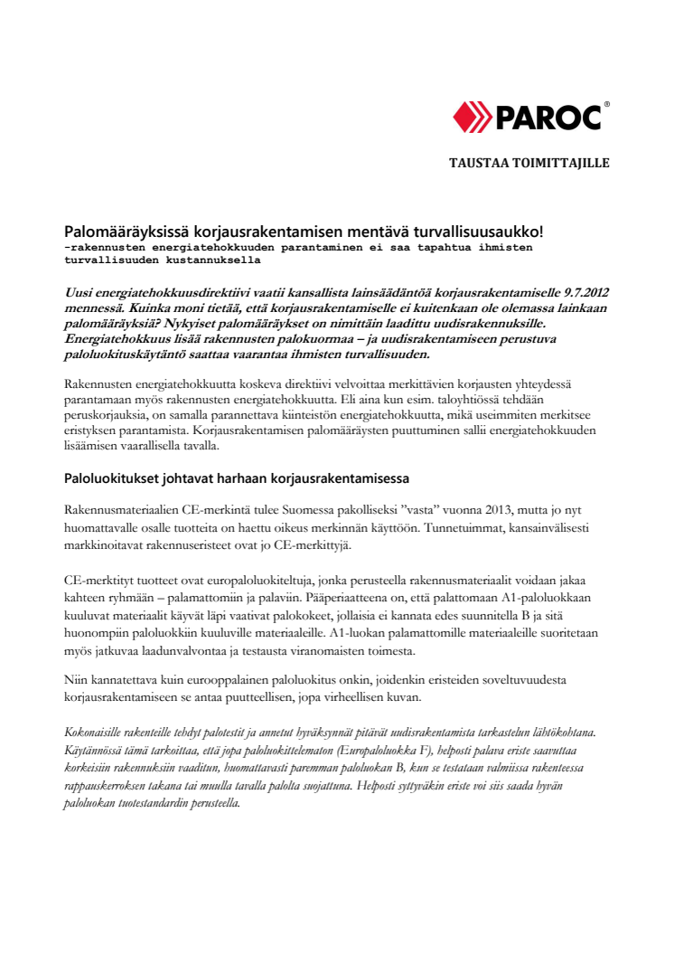 Palomääräyksissä korjausrakentamisen mentävä turvallisuusaukko!