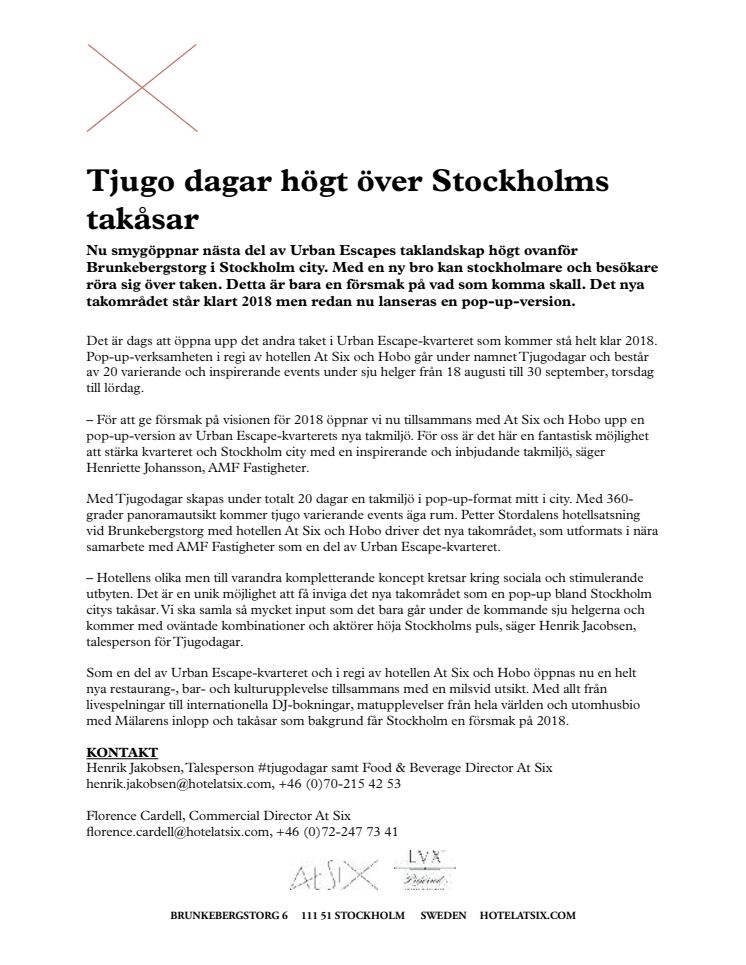 Tjugo dagar högt över Stockholms takåsar