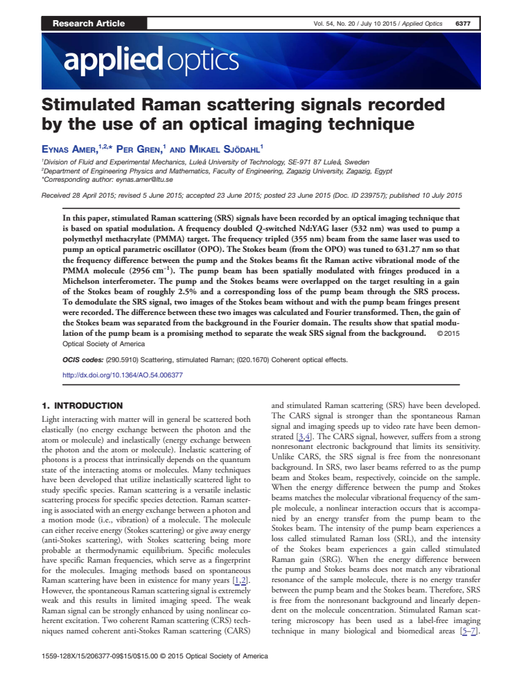 Unik metod spårar cancer/Stimulated Raman scattering signals recorded by the use of an optical imaging technique