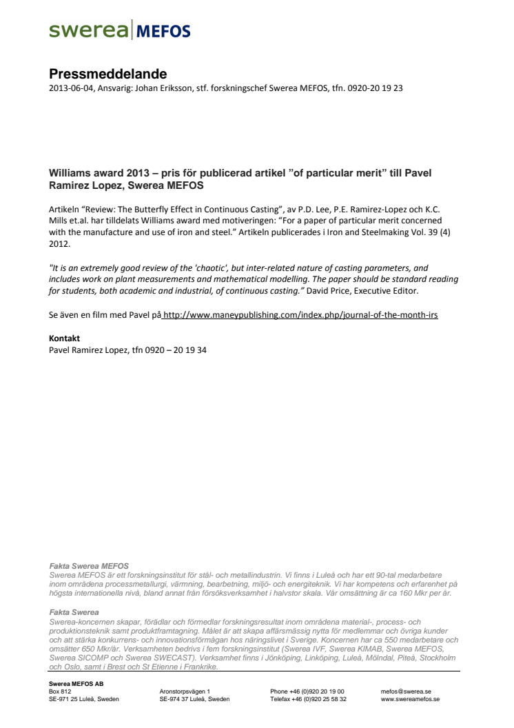 Williams award 2013 – pris för publicerad artikel ”of particular merit” till Pavel Ramirez Lopez, Swerea MEFOS
