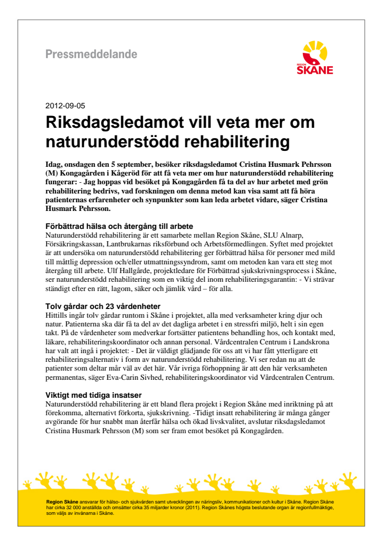 Riksdagsledamot vill veta mer om naturunderstödd rehabilitering
