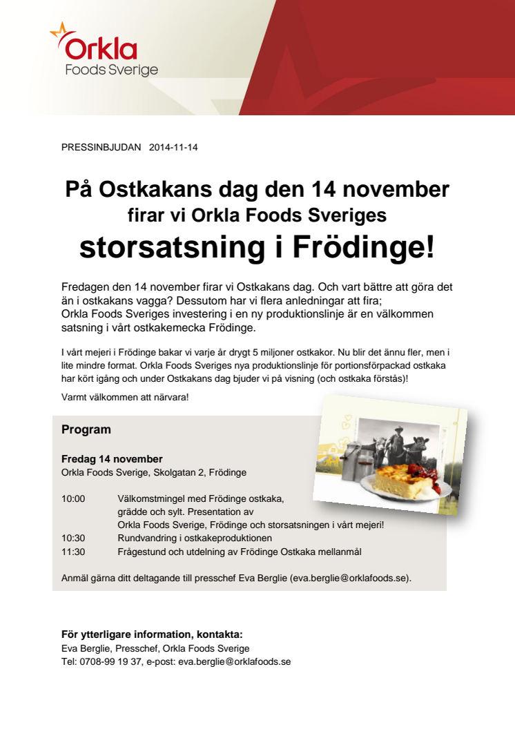 PRESSINBJUDAN: På Ostkakans dag den 14 november firar vi Orkla Foods Sveriges storsatsning i Frödinge!