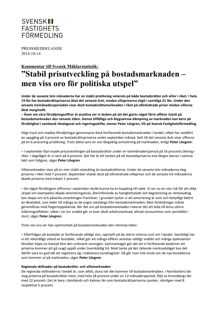 Kommentar till Svensk Mäklarstatistik: ”Stabil prisutveckling på bostadsmarknaden – men viss oro för politiska utspel”