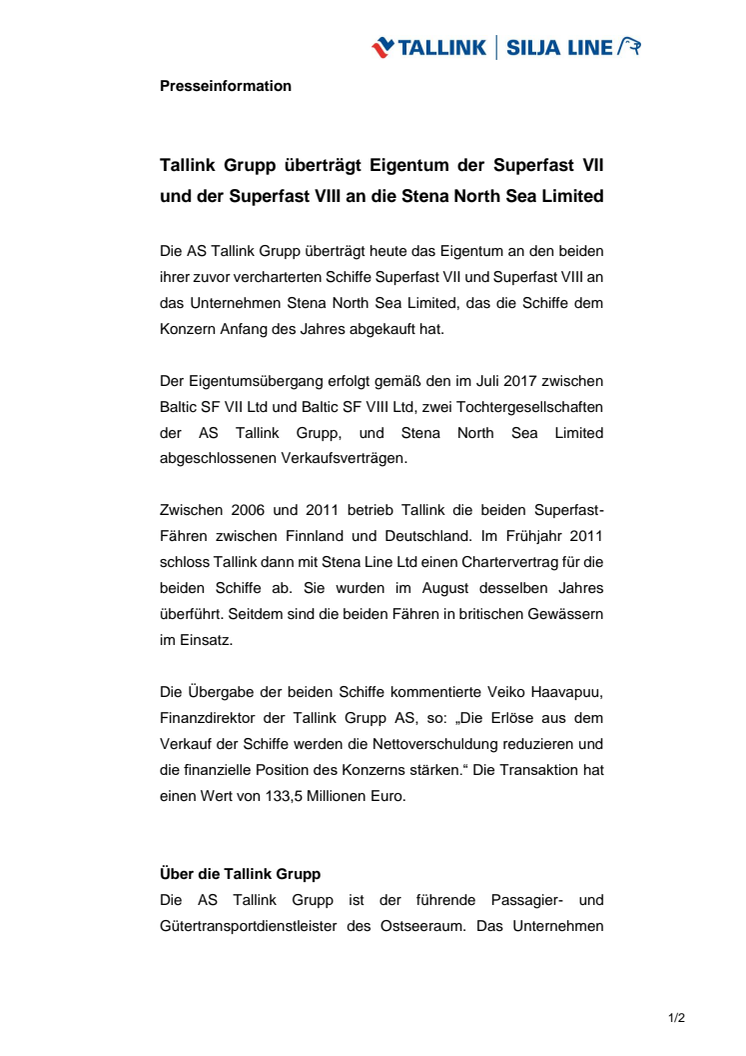 Tallink Grupp überträgt Eigentum der Superfast VII und der Superfast VIII an die Stena North Sea Limited