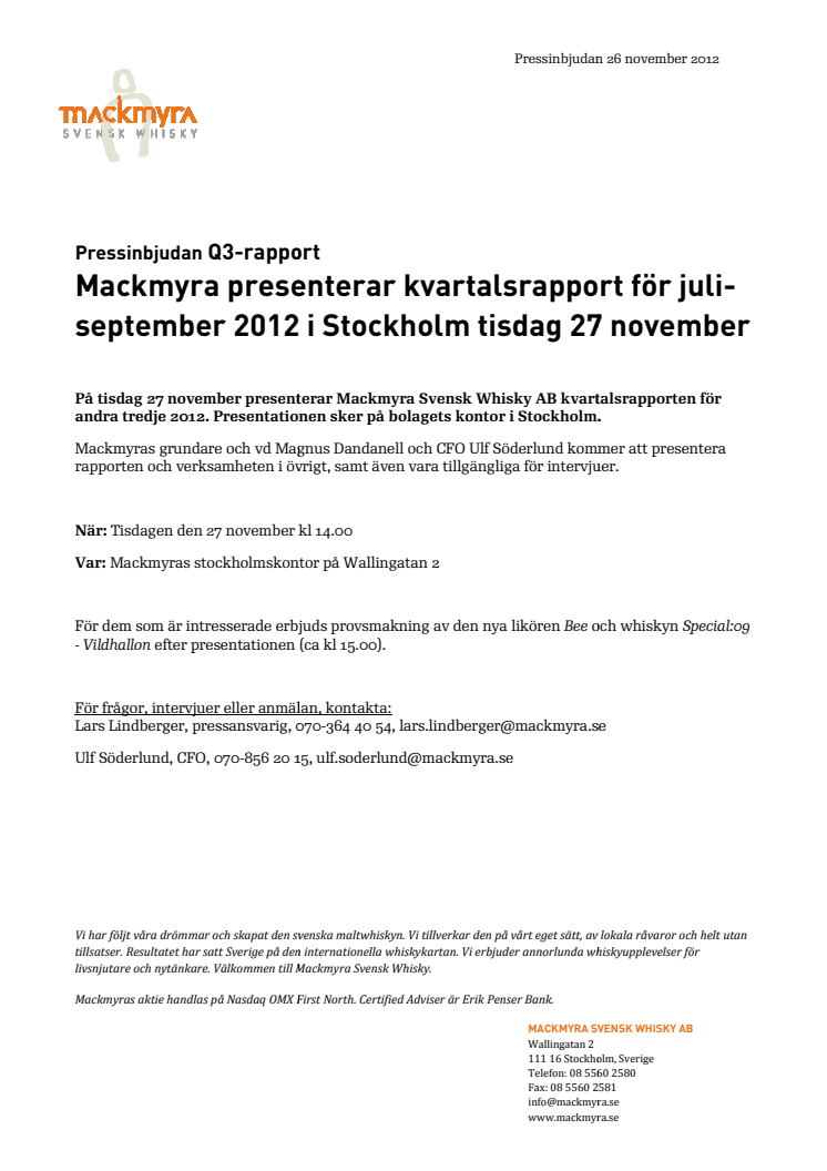 Pressinbjudan Q3-rapport - Mackmyra presenterar kvartalsrapport för juli-september 2012 i Stockholm tisdag 27 november 