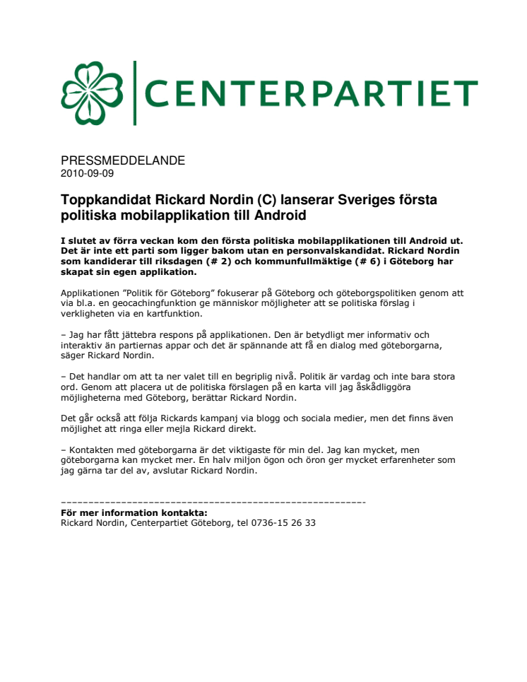 Toppkandidat Rickard Nordin (C) lanserar Sveriges första politiska mobilapplikation till Android