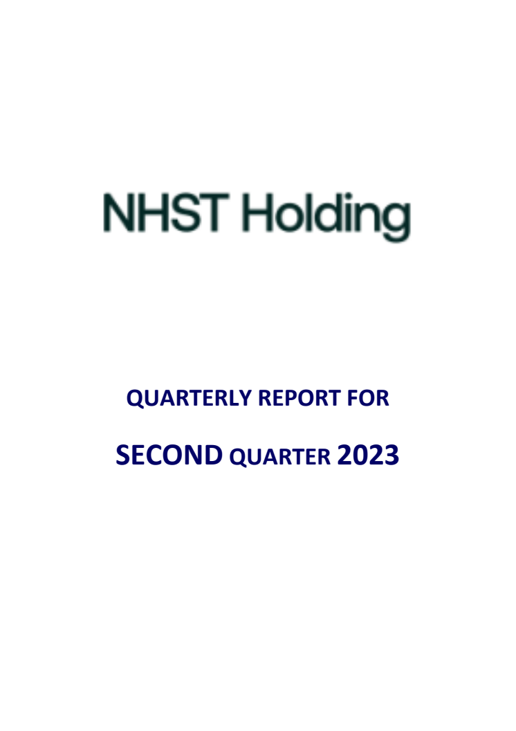 NHST GROUP’S DEVELOPMENT IN NHST THE SECOND QUARTER OF 2023