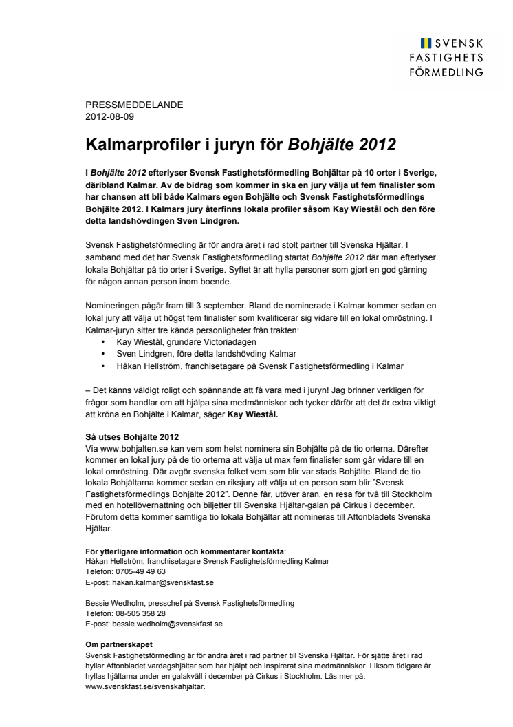 Kalmarprofiler i juryn för Bohjälte 2012