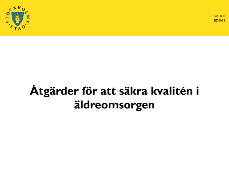 Nordin/Larsson (M): Översyn av äldreomsorgen i Stockholms stad