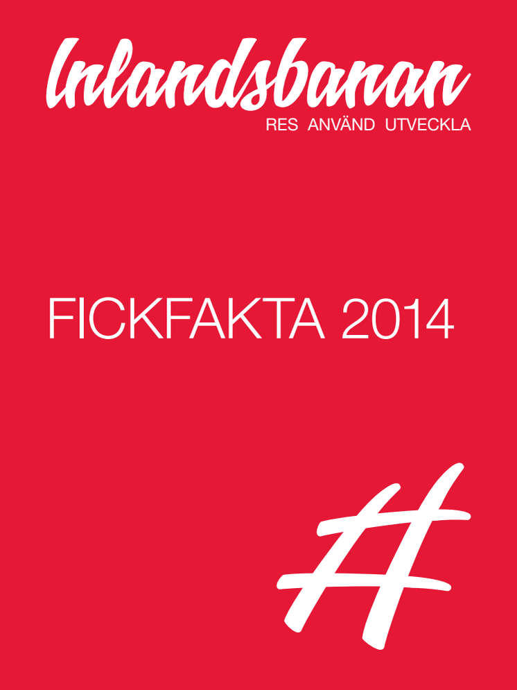 Inlandsbanans Fickfakta 2014