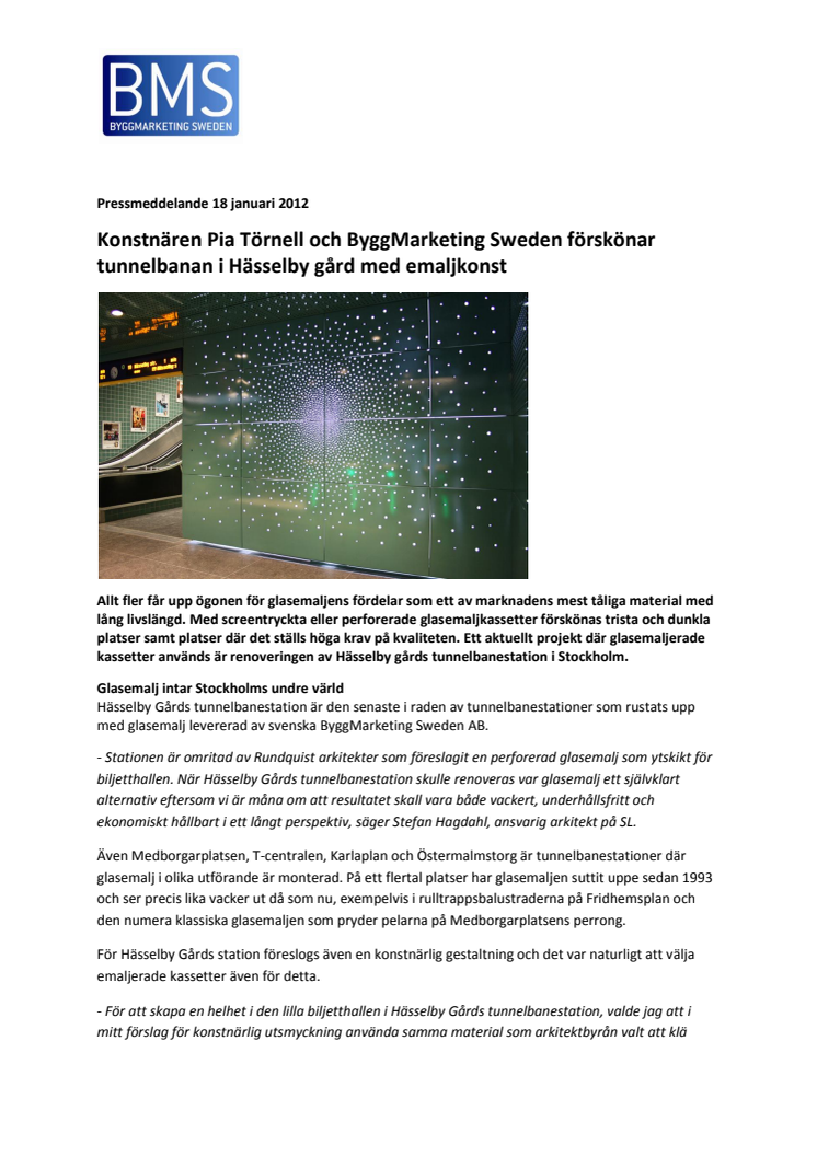 Konstnären Pia Törnell och Bygg Marketing Sweden förskönar tunnelbanan i Hässelby gård med emaljkonst