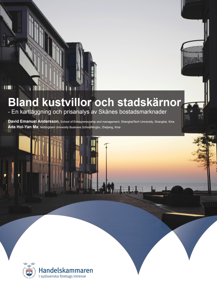 Bland kustvillor och stadskärnor- en kartläggning och prisanalys av Skånes bostadsmarknader 
