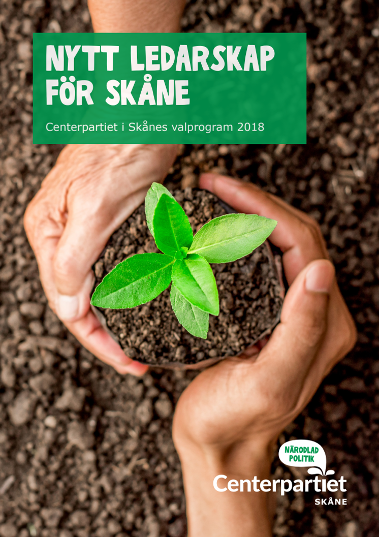 Nytt ledarskap för Skåne - Valprogram 2018
