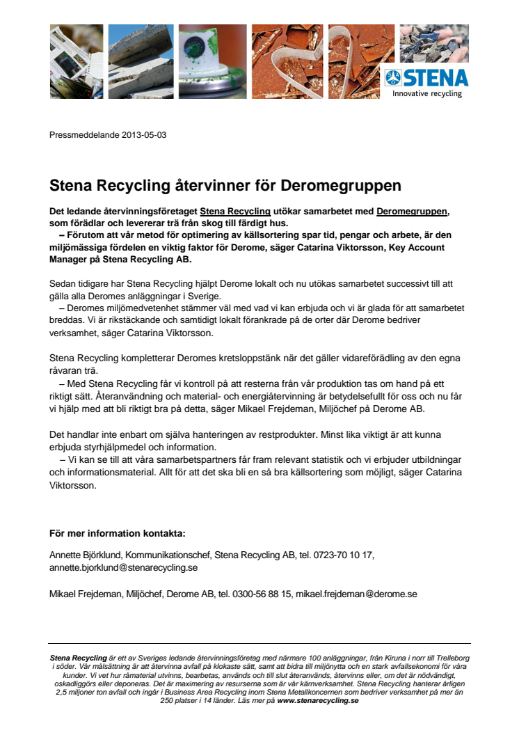 Stena Recycling återvinner för Deromegruppen