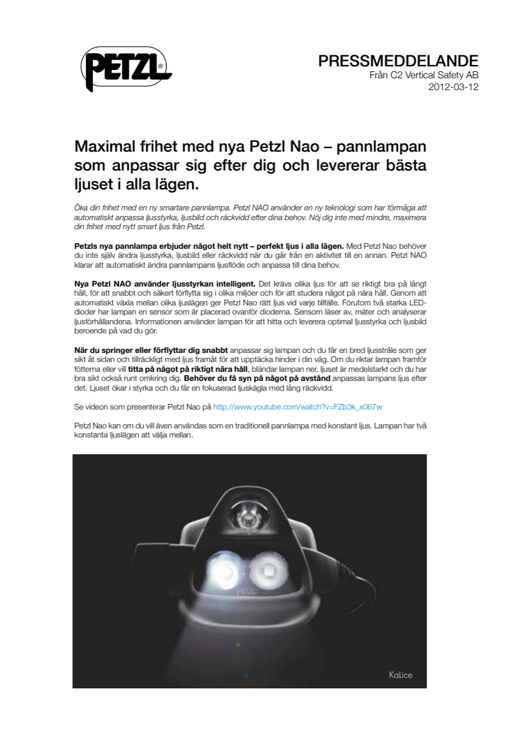 Maximal frihet med nya Petzl Nao – pannlampan som  anpassar sig efter dig och levererar bästa ljuset i alla lägen.