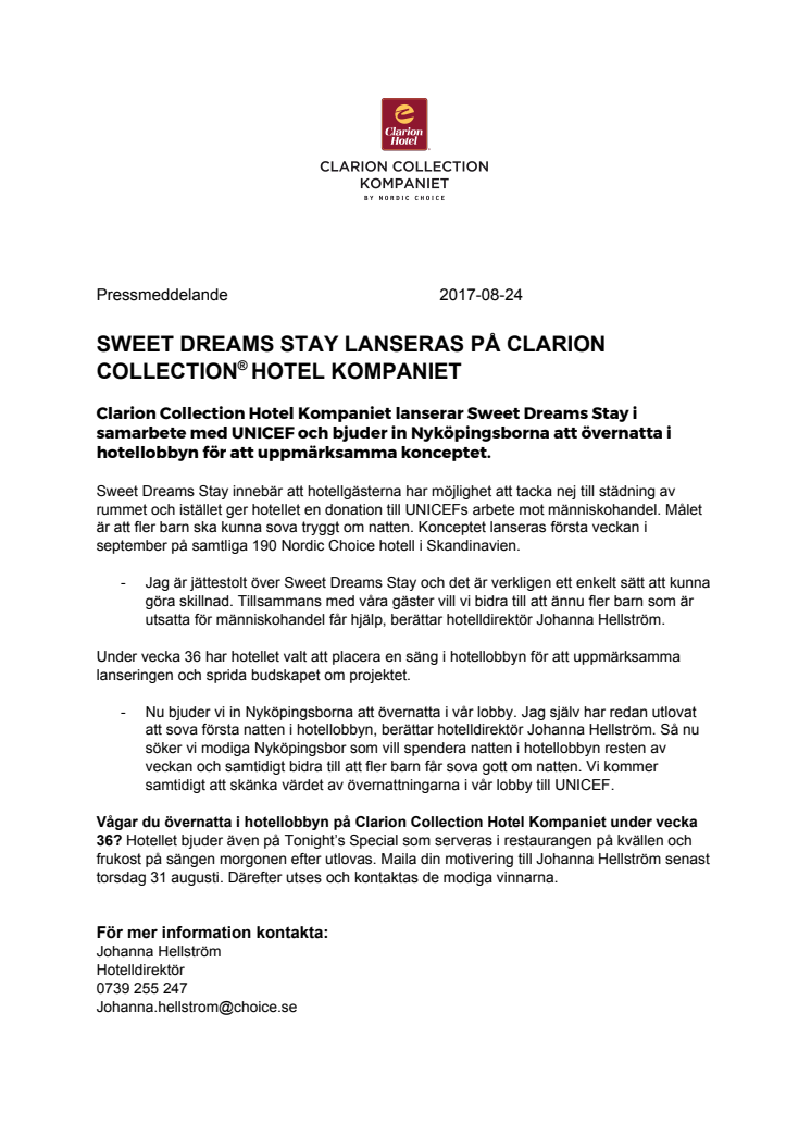 SWEET DREAMS STAY LANSERAS PÅ CLARION COLLECTION ® HOTEL KOMPANIET
