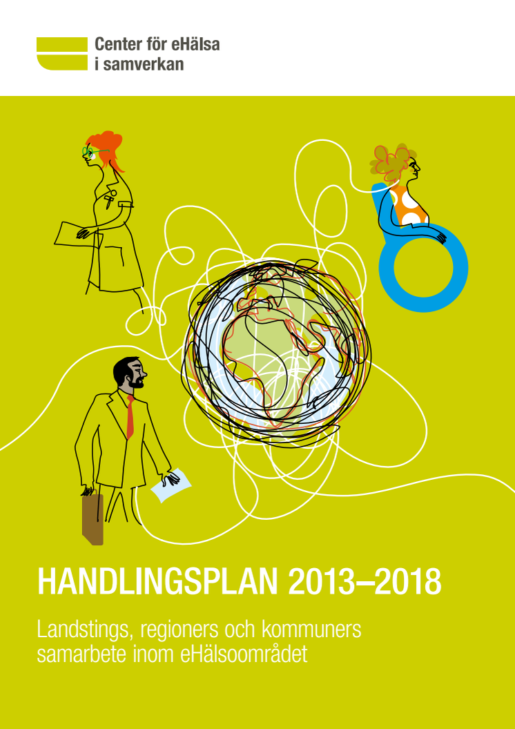 Handlingsplan 2013-2018 för landstingens, regionernas och kommunernas samarbete inom e-hälsoområdet