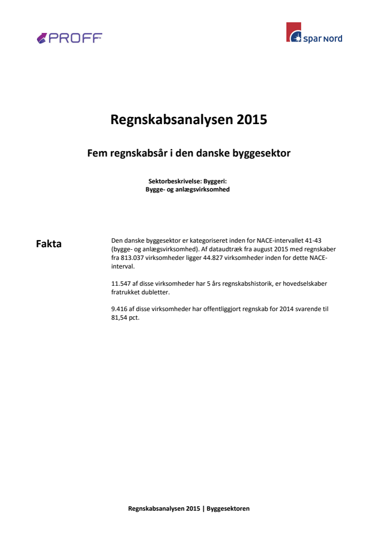 Dansk erhvervsliv - Regnskabsanalysen 2015 - byggesektoren - update september