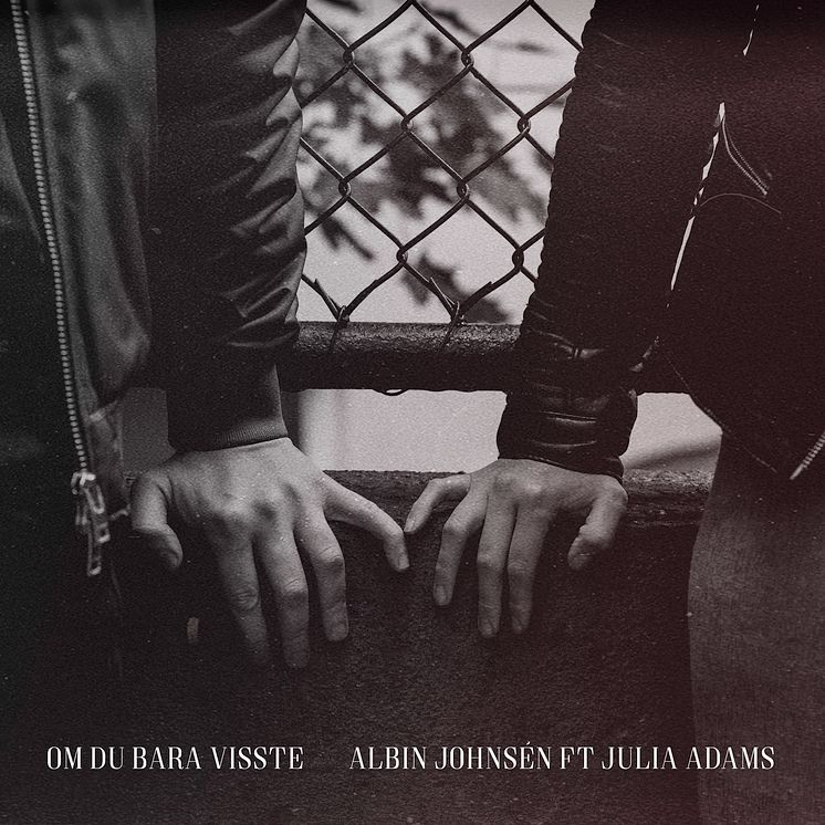 Albin Johnsén ft. Julia Adams - "Om Du Bara Visste"