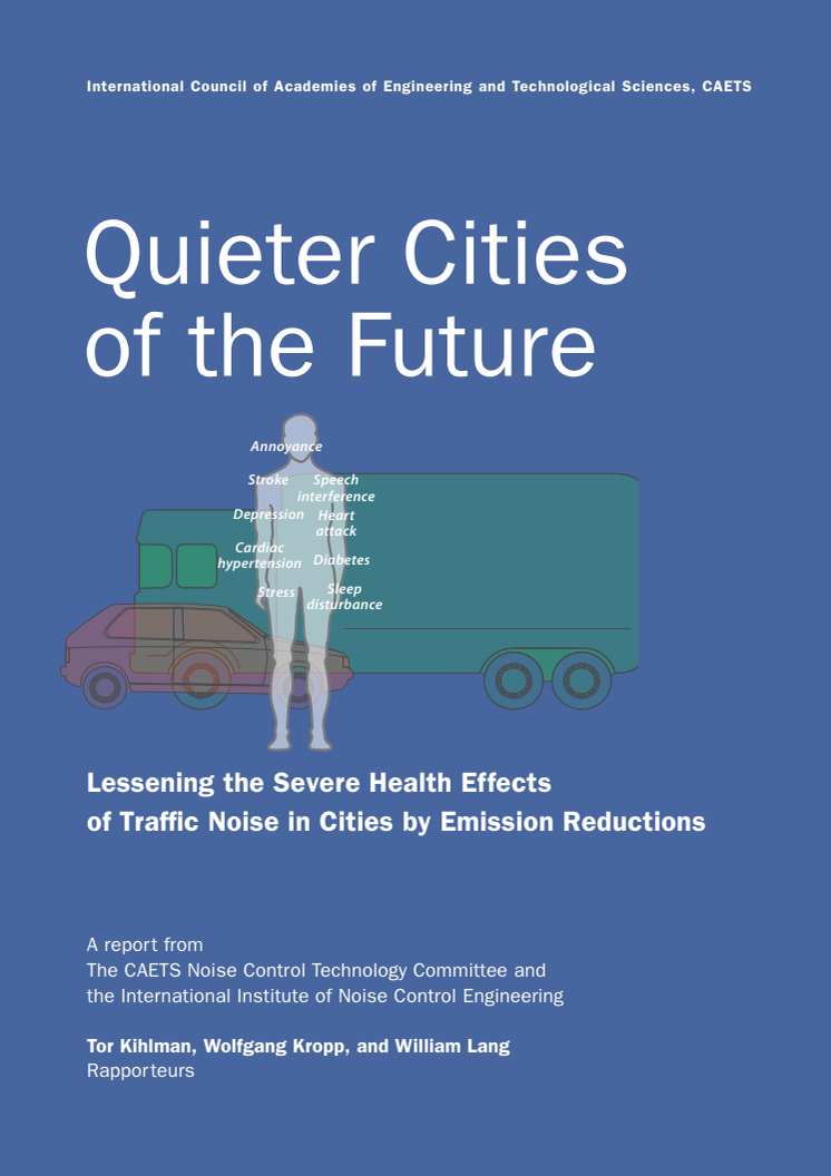 Quieter cities of the future, Lessening the severe health effects of traffic noise in cities by emission reductions