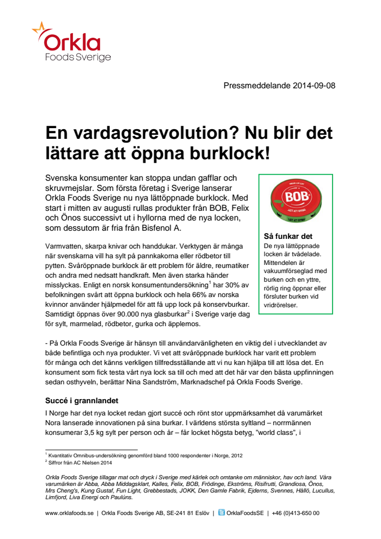 En vardagsrevolution? Nu blir det lättare att öppna burklock!