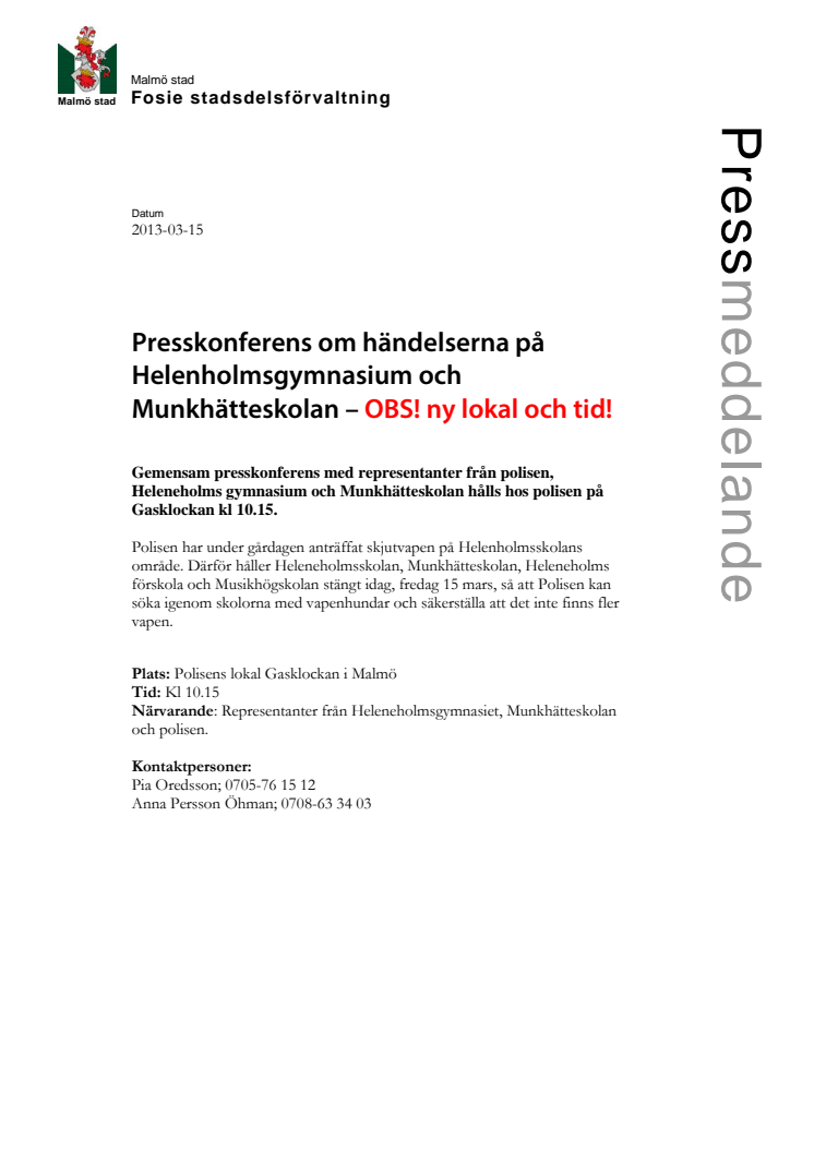 Presskonferens om händelserna på Heleneholms gymnasium och Munkhätteskolan – OBS! ny lokal och tid!
