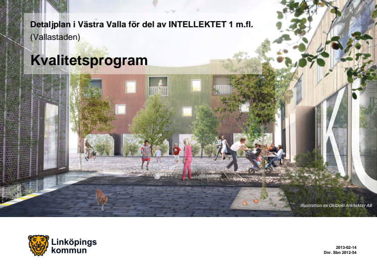 Vallastadens unika detaljplan och infrastruktur lockar besök från andra kommuner.