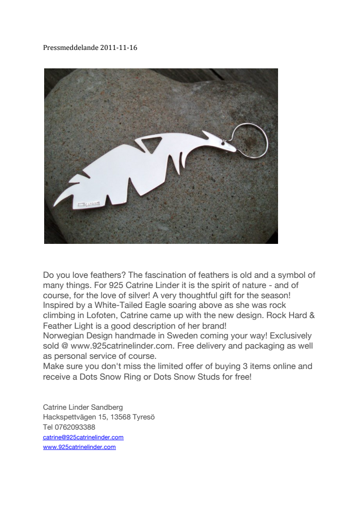 One Feather! For the spirit & for the of love silver!