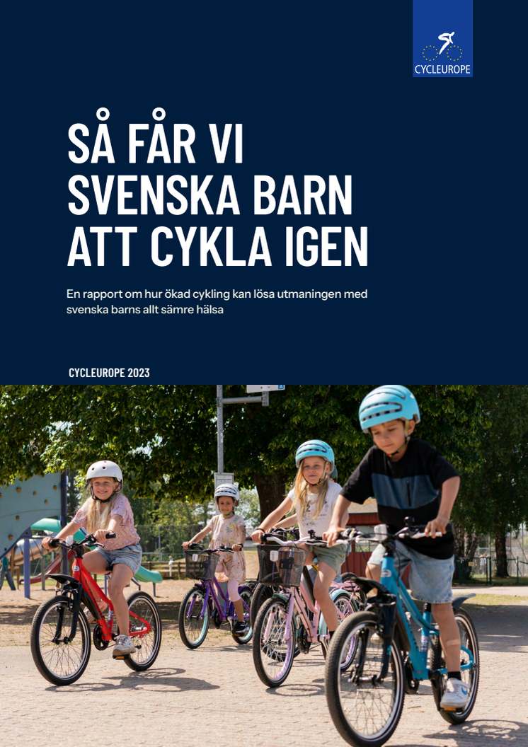 Cycleuropes rapport: Så får vi svenska barn att cykla igen 