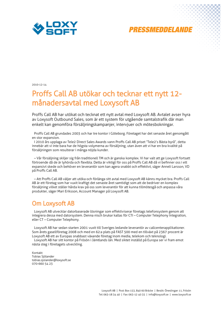 Proffs Call AB utökar och tecknar ett nytt 12-månadersavtal med Loxysoft AB