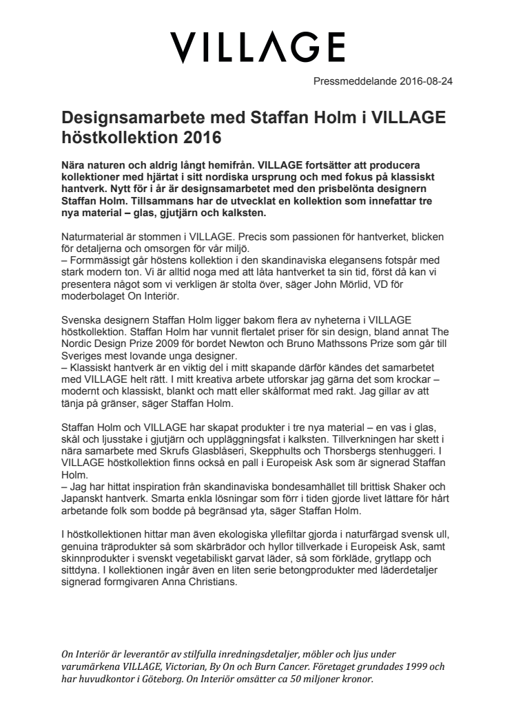 Designsamarbete med Staffan Holm i VILLAGE höstkollektion 2016