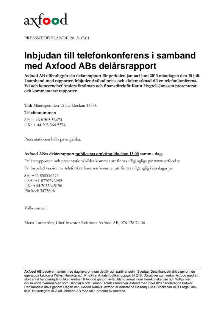 Inbjudan till telefonkonferens i samband med Axfood ABs delårsrapport 