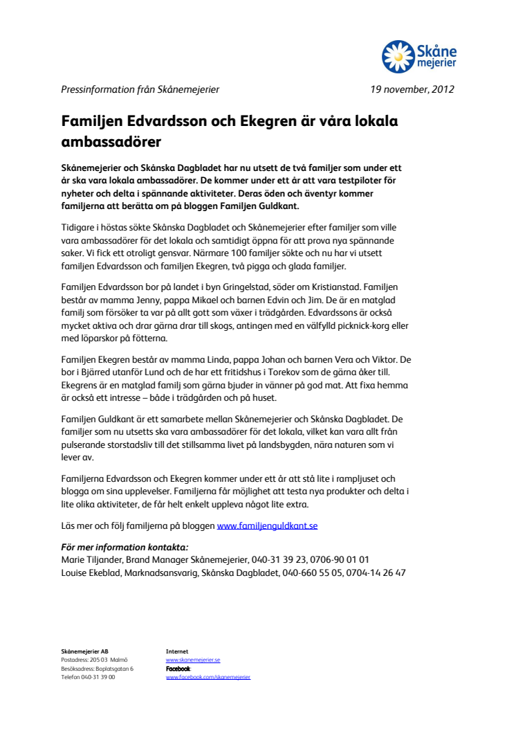Familjen Edvardsson och Ekegren är våra lokala ambassadörer