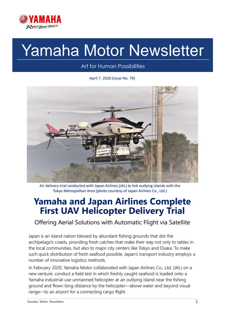 Yamaha and Japan Airlines Complete First UAV Helicopter Delivery Trial  　 Yamaha Motor Newsletter (April 7, 2020  No. 79)