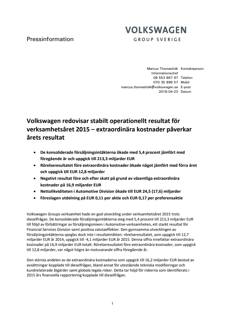 Volkswagen redovisar stabilt operationellt resultat för verksamhetsåret 2015 – extraordinära kostnader påverkar årets resultat