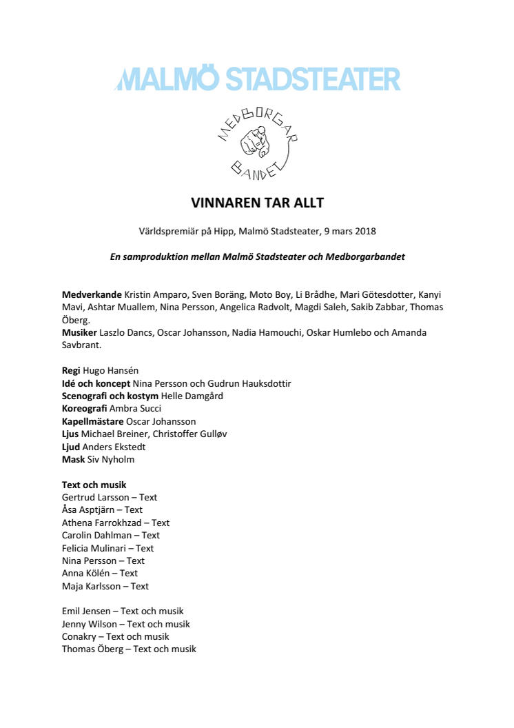 Medborgarbandet och Malmö Stadsteater bjuder in till pressmöte inför världspremiären av VINNAREN TAR ALLT!