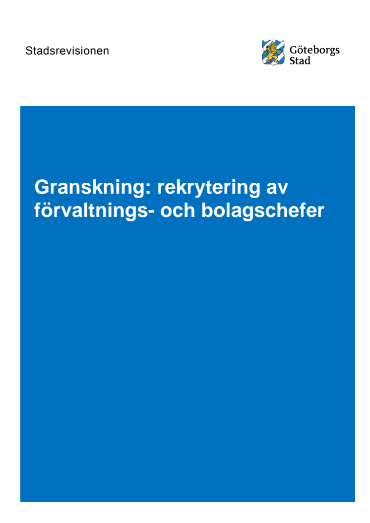 Revisionsrapport om rekrytering av förvaltnings- och bolagschefer