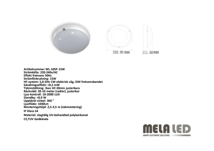 Ny Led lampa 15w med HF-sensor